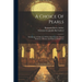 A Choice Of Pearls: Embracing A Collection Of The Most Genuine Ethical Sentences, Maxims And Salutary Reflections
