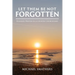 Let Them Be Not Forgotten: Eulogies written in a country churchyard