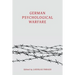 German Psychological Warfare: (WW2 Classic, Reprint Edition)