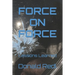 Force-On-Force: Lessons Learned