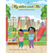 My Sister and Me The Adventures of Ashley and Arrie