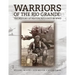 Warriors Of The Rio Grande; The History of Maverick County in WWII