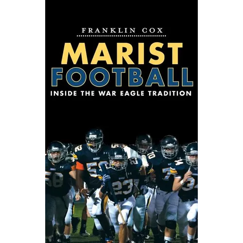 Marist Football: Inside the War Eagle Tradition