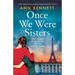 Once We Were Sisters: Totally heartbreaking and page-turning World War 2 fiction