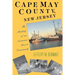 Cape May County, New Jersey: The Making of an American Resort Community