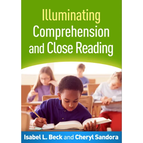 Illuminating Comprehension and Close Reading