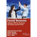 Siblings and the Family Business: Making It Work for Business, the Family, and the Future