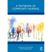 A Textbook of Community Nursing