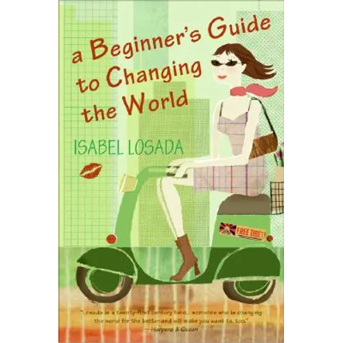 A Beginner's Guide to Changing the World