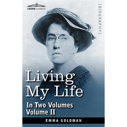Living My Life, in Two Volumes: Vol. II