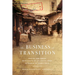 The Business of Transition: Jewish and Greek Merchants of Salonica from Ottoman to Greek Rule