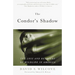 The Condor's Shadow: The Loss and Recovery of Wildlife in America
