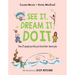 See It, Dream It, Do It: How 25 People Just Like You Found Their Dream Jobs