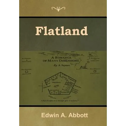 Flatland: A Romance of Many Dimensions