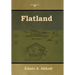Flatland: A Romance of Many Dimensions