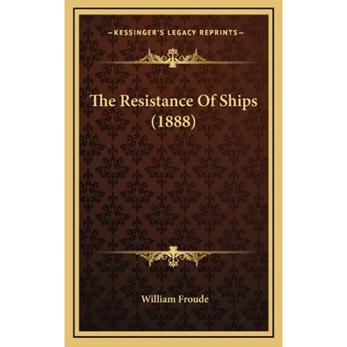 The Resistance Of Ships (1888)