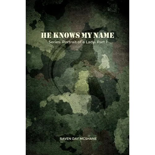 He Knows My Name: Series: Portrait of a Lady: Part I