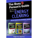 The Busy Person's Guide: The Complete Series on Energy Clearing