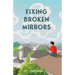 Fixing Broken Mirrors