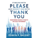 It Begins with Please and Doesn't End with Thank You