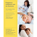Pregnancy, Childbirth, and the Newborn: The Complete Guide