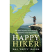 Happy Hiker: The Epic Journey of an Unlikely Appalachian Trail Thru-Hiker