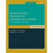 Women's Group Treatment for Substance Use Disorder: Workbook