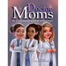 Doctor Moms