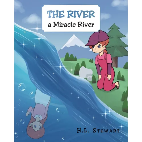 The River a Miracle River