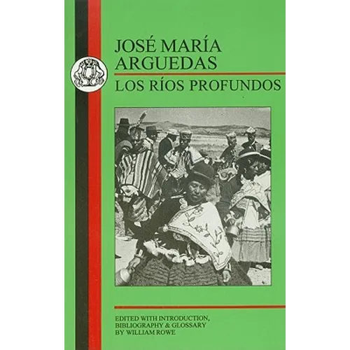 Arguedas: Los Rios Profundos