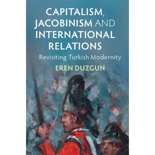 Capitalism, Jacobinism and International Relations