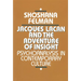 Jacques Lacan and the Adventure of Insight: Psychoanalysis in Contemporary Culture