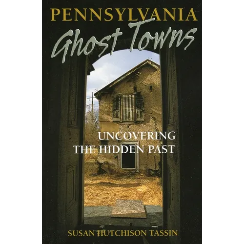 Pennsylvania Ghost Towns