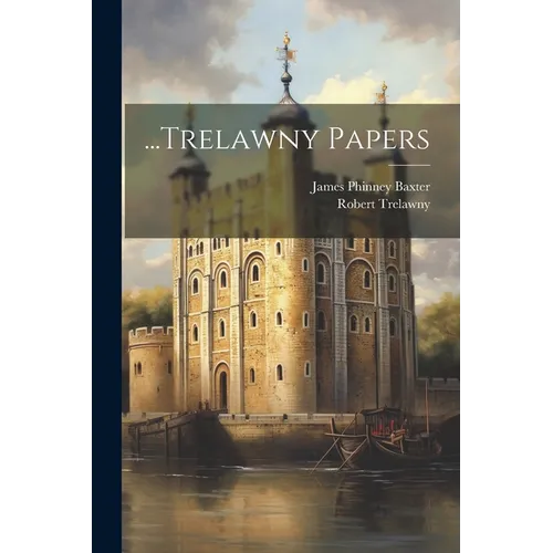 ...Trelawny Papers