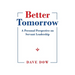 Better Tomorrow: A Personal Perspective on Servant Leadership