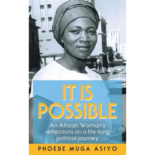 It Is Possible: An African Woman's Reflections on a Life-Long Political Journey