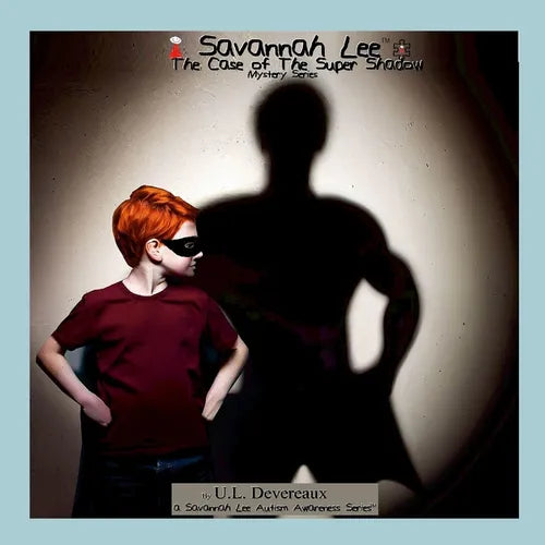 Savannah Lee: The case of The Super Shadow: Mystery Series