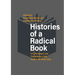 Histories of a Radical Book: E. P. Thompson and the Making of the English Working Class