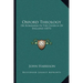 Oxford Theology: Or Romanism In The Church Of England (1875)