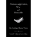 Human Aggression, War and Genocide: The Psychological Roots of Violence