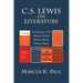 C. S. Lewis on Literature: An Introduction to His Literary Criticism, Literary History, Literary Theory