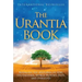 The Urantia Book: Revealing the Mysteries of God, the Universe, World History, Jesus, and Ourselves