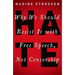 Hate: Why We Should Resist it With Free Speech, Not Censorship