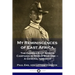 My Reminiscences of East Africa: The German East Africa Campaign in World War One - A General's Memoir