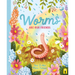 Worms Are Our Friends