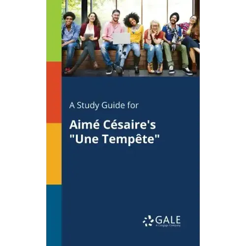 A Study Guide for Aimé Césaire's "Une Tempête"