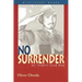 No Surrender: My Thirty-Year War