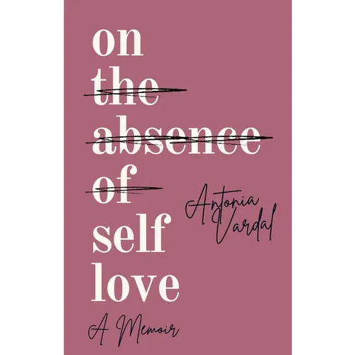 On Self-Love: A Memoir