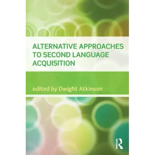 Alternative Approaches to Second Language Acquisition