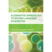 Alternative Approaches to Second Language Acquisition